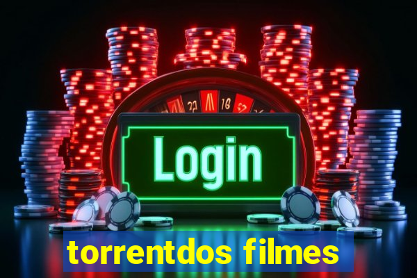 torrentdos filmes